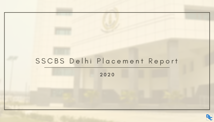 SSCBS Delhi placement report 2020: Adding another feat to its history!
