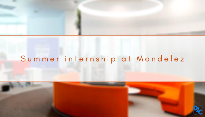 My sweet summer internship experience with Mondelez -By Utkarsh Bajpai from IIM Ahmedabad