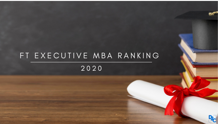 Indian B-Schools make a mark globally in the FT Executive MBA ranking 2020