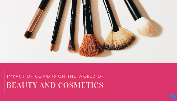 Covid-19 impact: Can the world of beauty and cosmetics prove resilient?