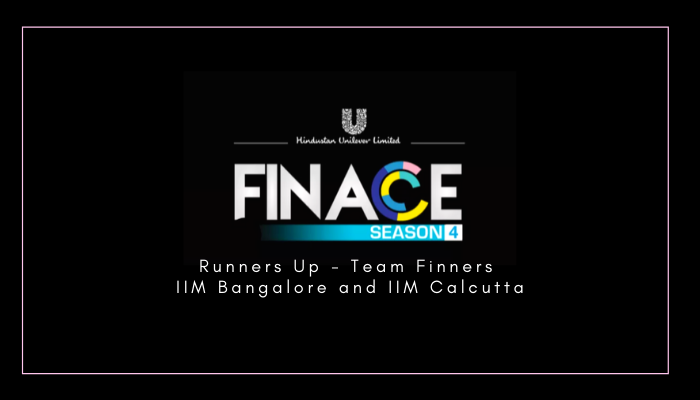 How collaboration and adaptiveness made us the Runners up HUL FinAce Season 4 -By Team Finners from IIM Bangalore and IIM Calcutta