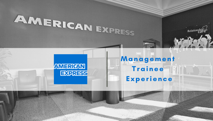 Getting exposure as a management trainee at American Express -By Sophia Dhawan from FMS Delhi