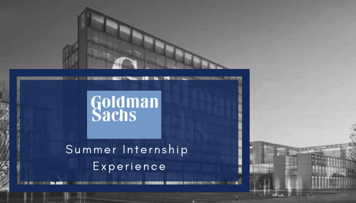 Golden internship experience at Goldman Sachs -By Donika Juthani from DA-IICT