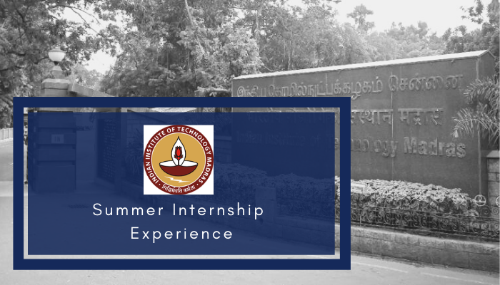 My extraordinary internship experience at IIT Madras -By Saurabh Bhandari from NMIET Pune