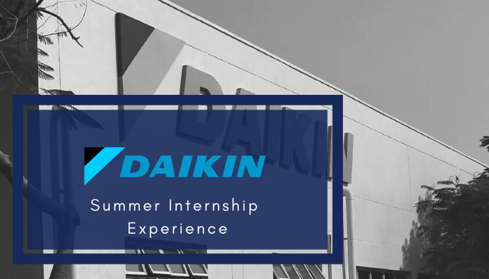 The learnings I garnered during my internship at Daikin -By Suraj Kumar from IIEST
