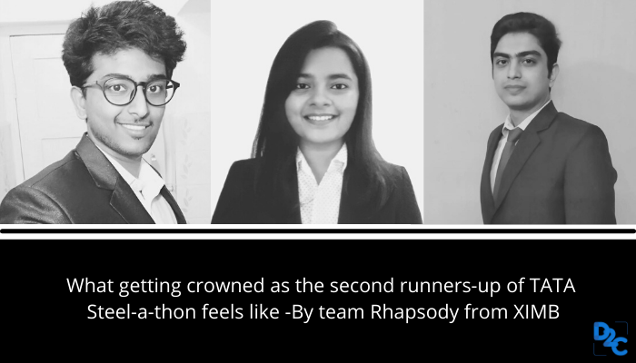 What getting crowned as the second runners-up of TATA Steel-a-thon feels like -By team Rhapsody from XIMB