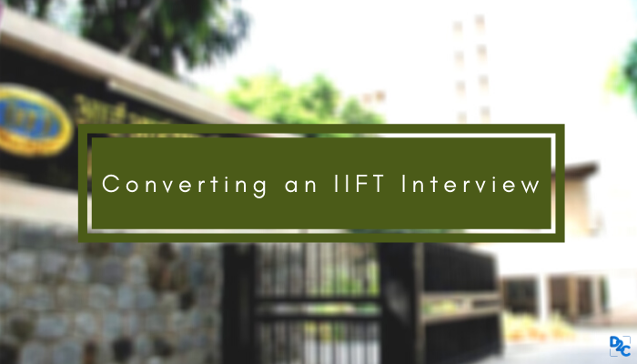 IIFT interview questions, format and other details -By Nitesh Singh, IIFT Kolkata