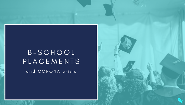 B-School campus placements 2020: What lies behind the curtains of Corona?