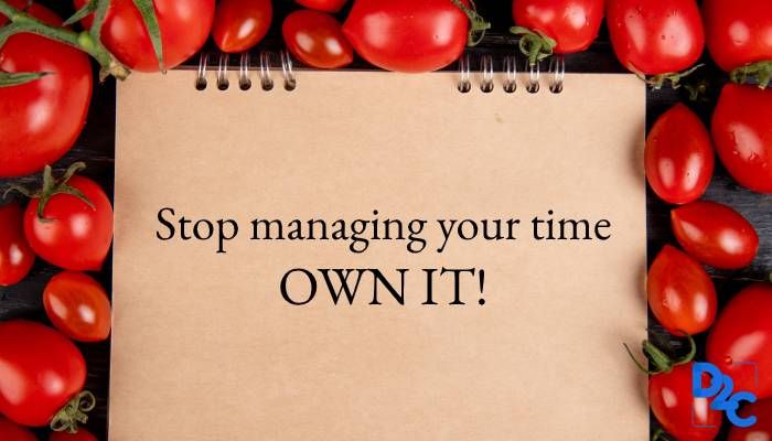 Don't just manage your time own it with Pomodoro Technique