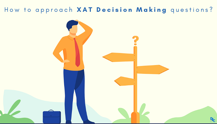 5 easy steps to approach XAT Decision Making questions -By Avik ...