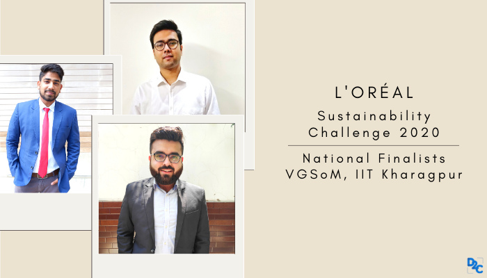 Here’s everything VGSoM IIT Kharagpur’s team did to become national finalists of the L'Oréal Sustainability Challenge 2020