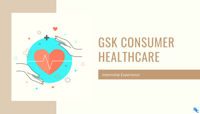 My internship at GSK Consumer Healthcare was a one-of-a-kind experience -By Mohammed Rafi from IIFT Delhi
