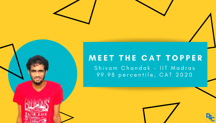 CAT 2020 topper interview: This is how Shivam Chandak scored 100 percentile in DILR, 99.98 overall!