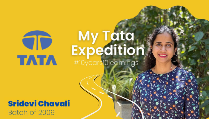 10 Years, 10 Learnings, And The Great Empire of Experience: My Journey With TATA - Sridevi Chavali, TAS Batch 2009