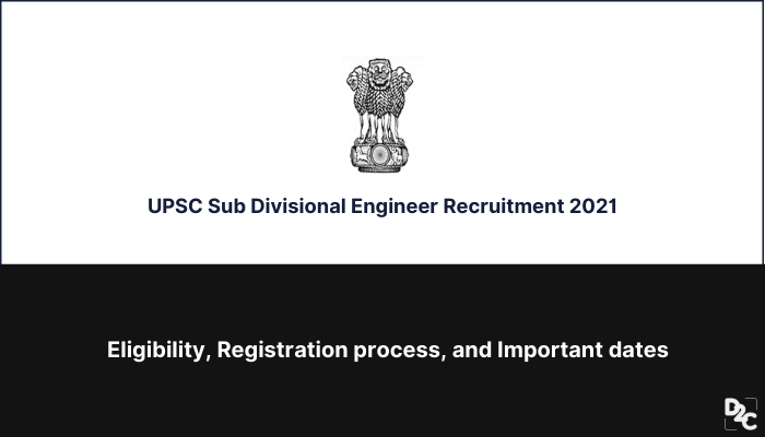 UPSC Recruitment 2021 for Sub Divisional Engineer Posts; Submission Deadline: December 30, 2021