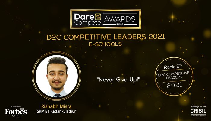 How to win competitions and keep going through failures? -By Rishab Misra, D2C Competitive Leader 2021