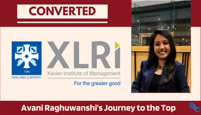 Avani Raghuwanshi's journey to XLRI will help you ace MBA exams!