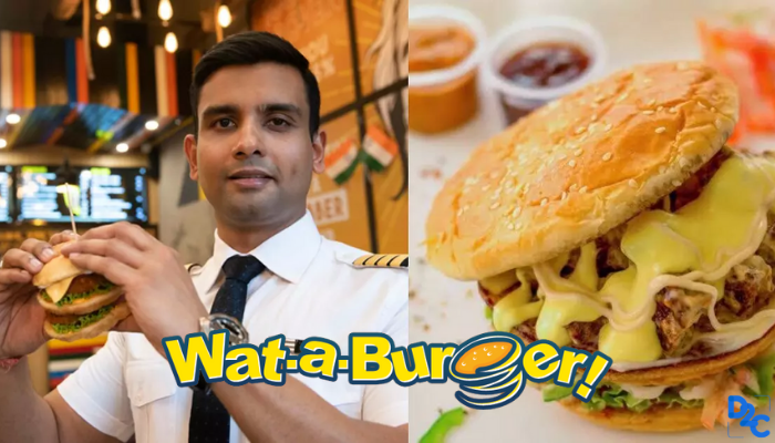 Wat-a-Burger story | Will this desi Pilot earning INR 13 crores a year give a tough competition to McDonald's & Burger King?