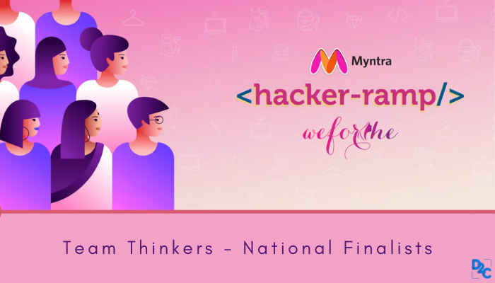 Myntra HackerRamp: WeForShe 2021 was the battle of the best -By Team Thinkers, National Finalists