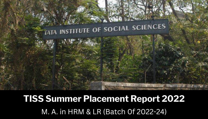 TISS HRM & LR Summer Placements 2022: 100% Placement, Highest Stipend INR 4.4 Lakh For 2 Months!