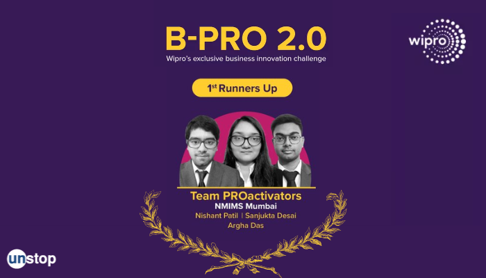 NMIMS Mumbai Team PROactivators Shines At Wipro B-Pro 2.0; Lands Second, Wins INR 1,50,000 Cash Prize!