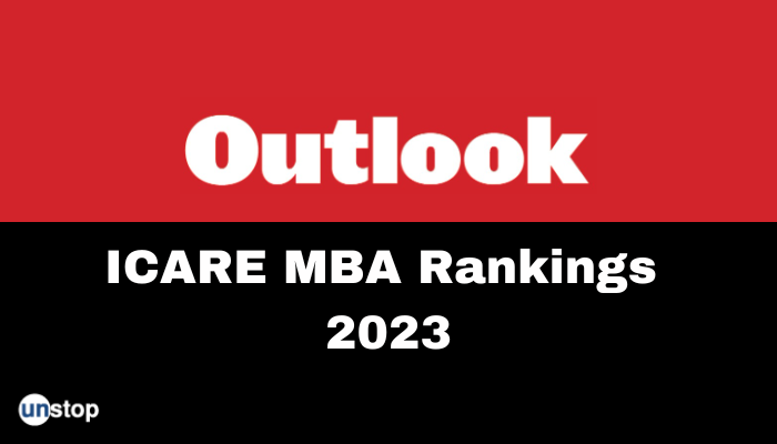 Outlook-ICARE India MBA Rankings 2023: Here Are The Top Govt. And Private MBA Colleges In India