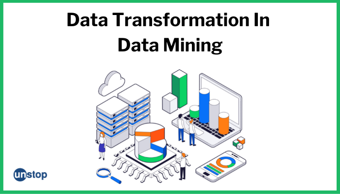 Importance Of Data Transformation In Data Mining