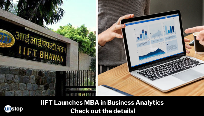 Seeking A Career In Business Analytics? Here's IIFT MBA Programme