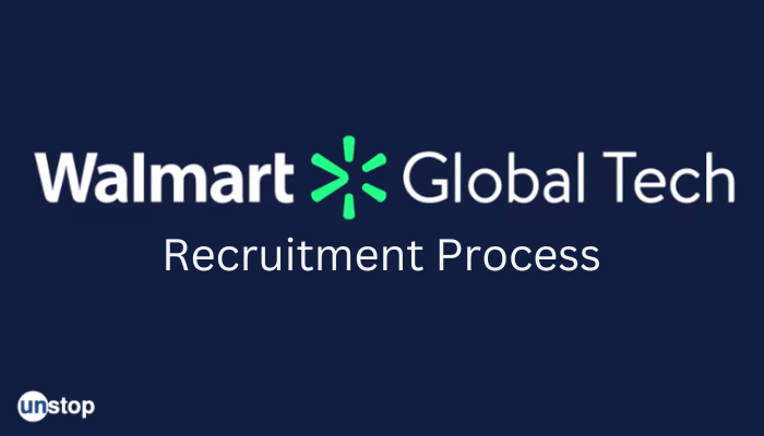 Get To Know About The Walmart Global Tech Recruitment Process