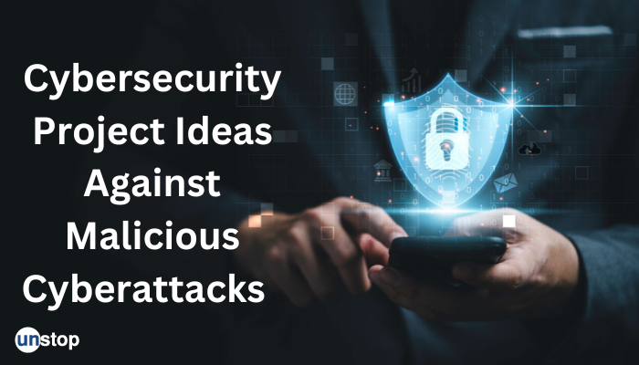 Top 10 Cybersecurity Project Ideas in 2024 You Can't Miss