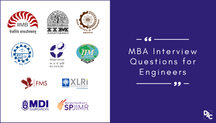 90+ MBA Admission Interview Questions Of Top B-Schools For Engineering Grads