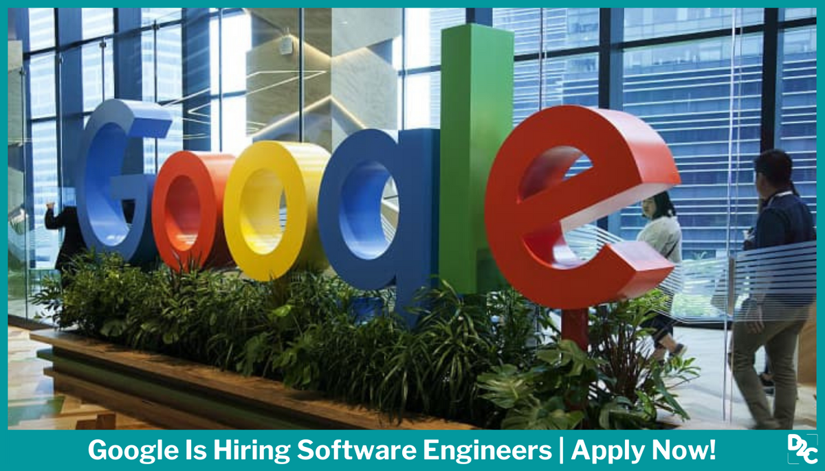 Google India Is Hiring Software Engineers | Freshers Can Also Apply!