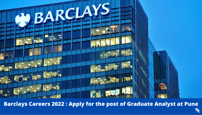 Barclays Careers 2022: Apply For Graduate Analyst Position At Barclays Pune