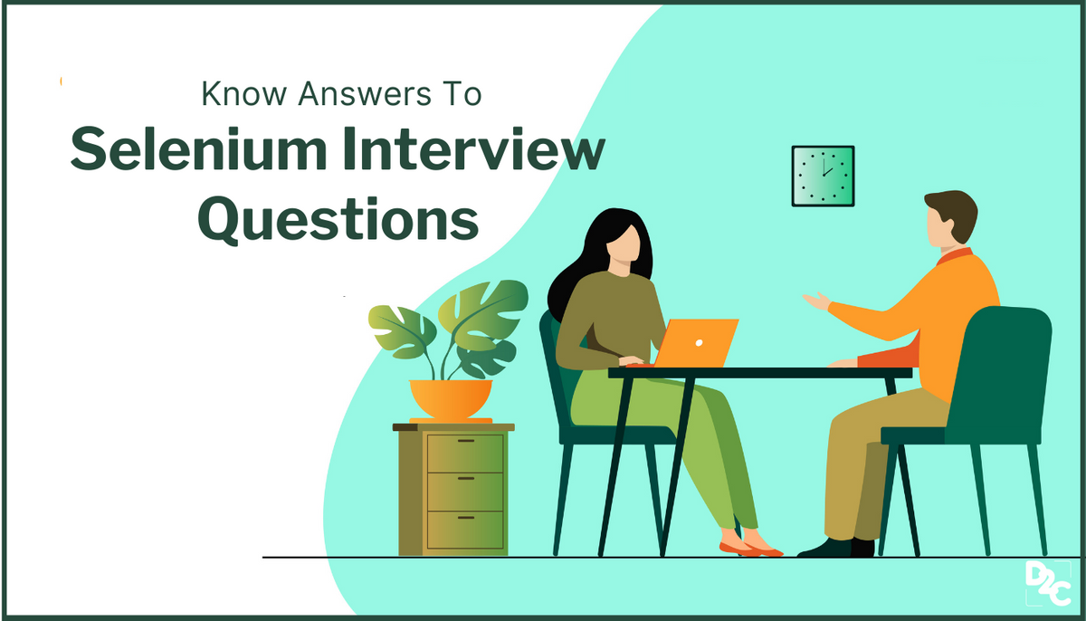 Top 50 Selenium Interview Questions & Answers (2024) For Success