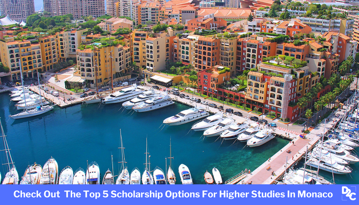 Top 5 Scholarship Options For Students In Monaco: A Gateway To Higher Studies In Europe