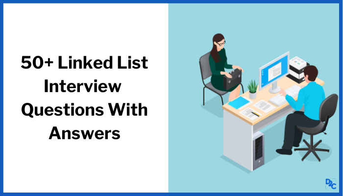 frequently-asked-linkedlist-interview-questions-with-answers-2022