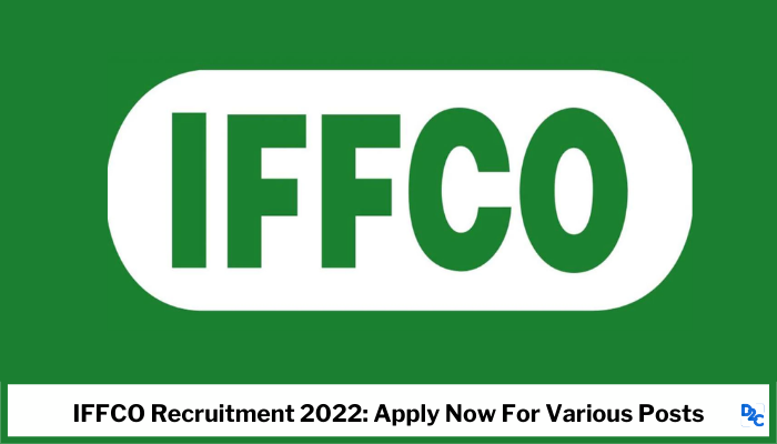 IFFCO Recruitment 2022: Agriculture Graduates, Law Graduates And CA Can Apply