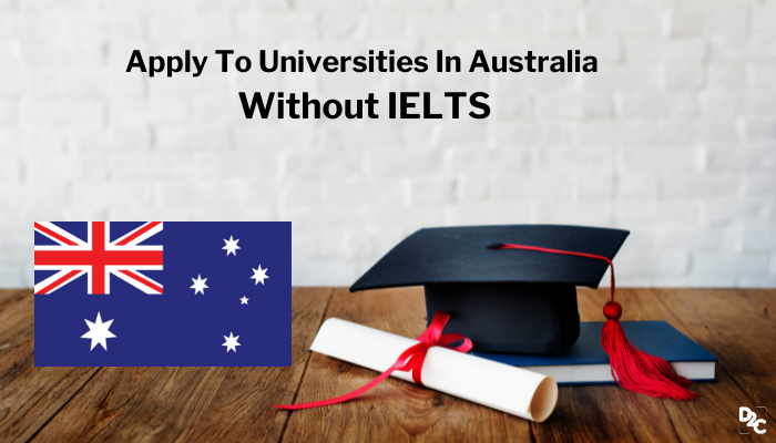 Big Opportunity for Indian Students: Apply For Scholarships In Australia Without IELTS 2022