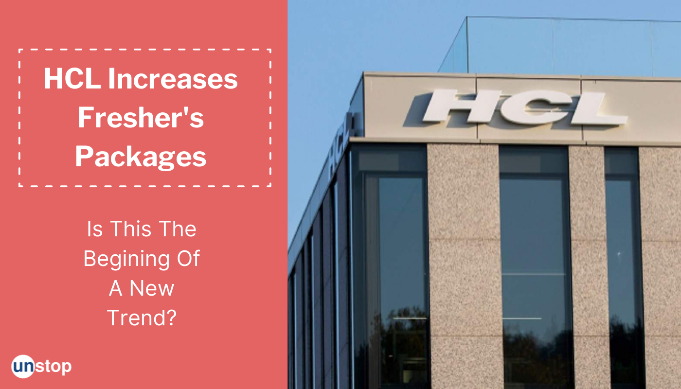 big-boost-for-freshers-joining-hcl-joining-salary-increased-to-attract-top-talents-unstop-formerly-dare2compete