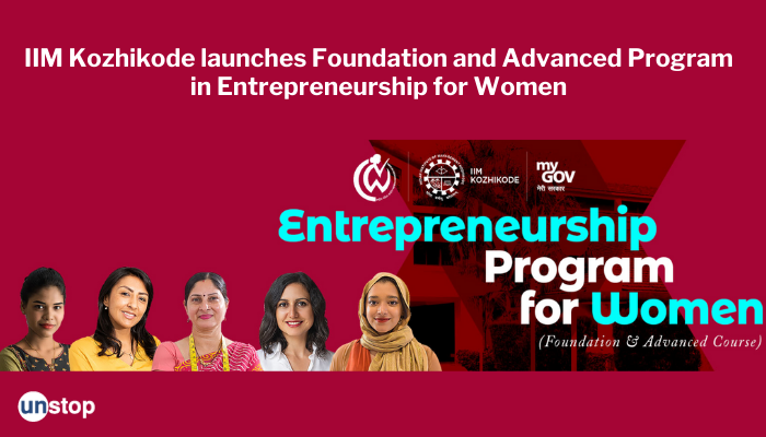 IIM Kozhikode And NCW Launch Entrepreneurial Training For Women: Application, Important Dates And More!