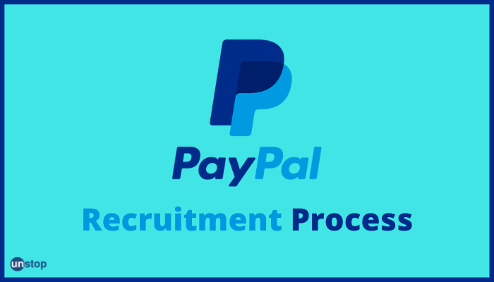 An Overview Of The PayPal Recruitment Process