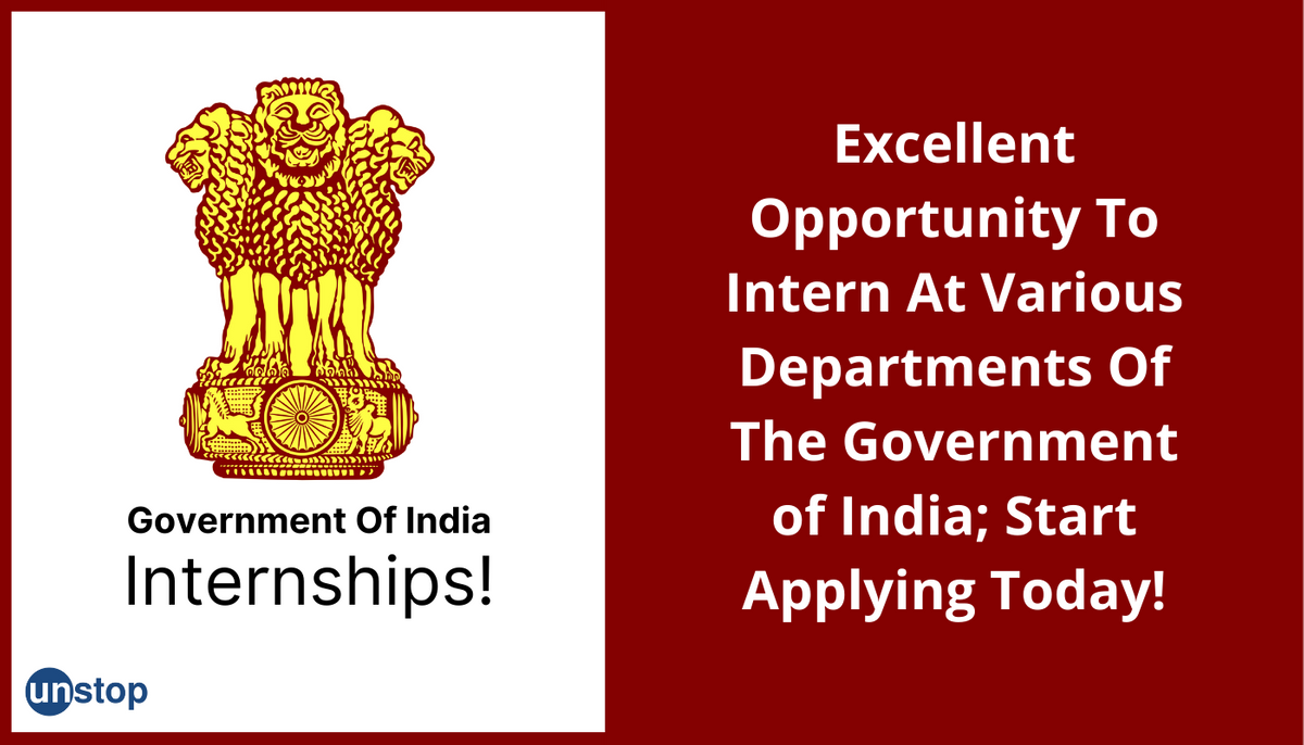 Internship Opportunities With The Government Of India; Apply For Roles At Various Ministries & Departments!