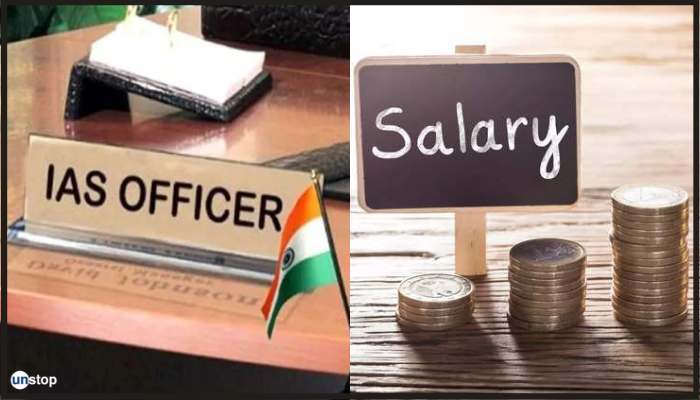 Is Salary Of An IAS Officer More Than The CEO Of An MNC? Here Are The Salary Details Of IAS Officers!