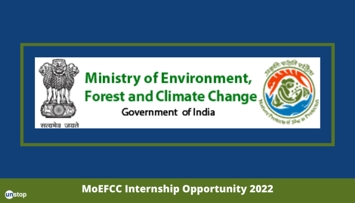 MoEF&CC Announces Internship Scheme For Science Graduates And Post Graduates! Last Date 11th July