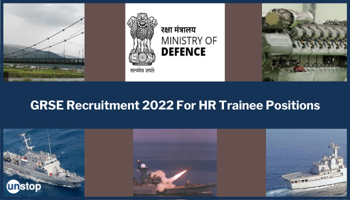 GRSE Recruitment 2022: HR Trainee Positions At The Ministry Of Defence PSU, Apply By 5th August!