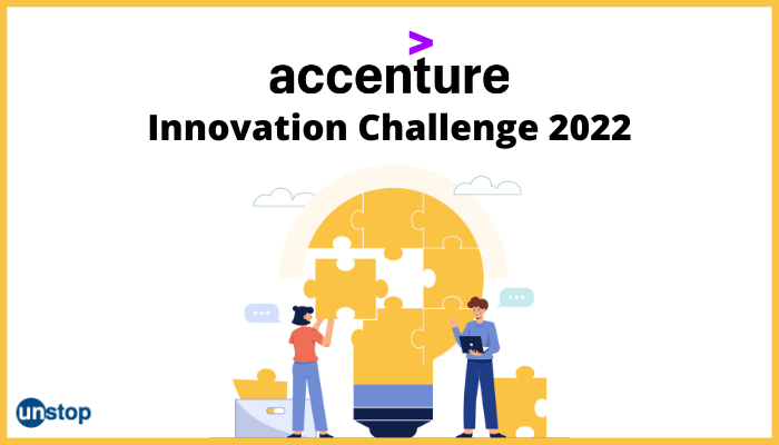 Accenture Innovation Challenge 2022 | All You Need To Know!