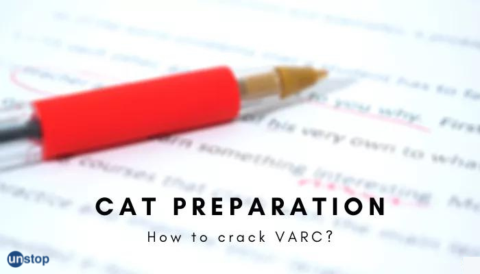 An Engineer’s guide to prepare for VARC -By Rohit Singh, 99.56 percentile, MDI Gurgaon - Part II