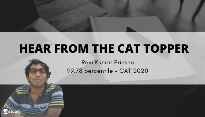 How to score 99 percentile in CAT through self study - By Ravi Kumar Prinshu, 99.78 percentile, CAT 2020