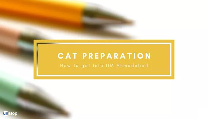 The secret of getting into IIM Ahmedabad -By Avdhoot Waghmode, 99.44 percentile CAT 2019