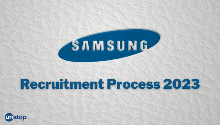 Samsung Recruitment Process 2024 For Freshers: An Overview